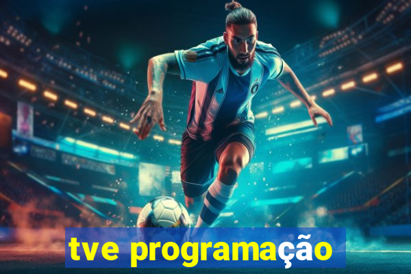 tve programação