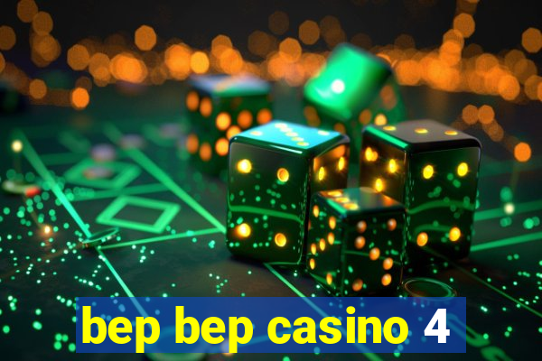 bep bep casino 4