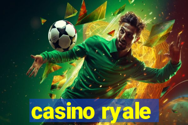 casino ryale