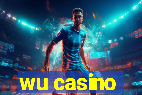 wu casino