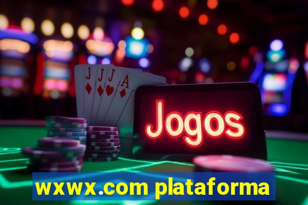 wxwx.com plataforma