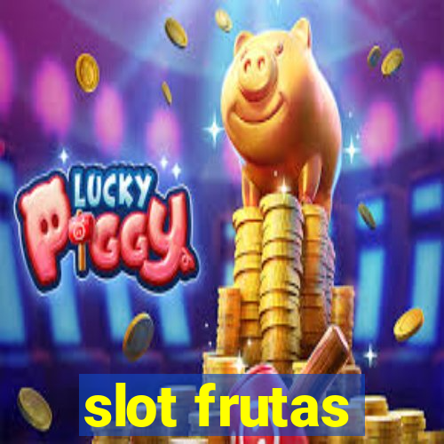 slot frutas