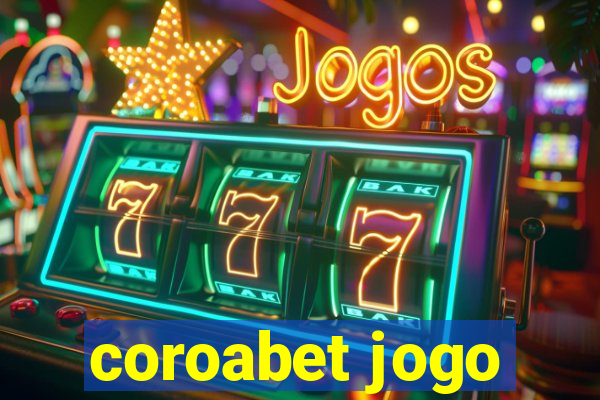 coroabet jogo