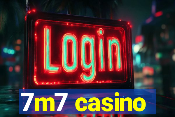 7m7 casino