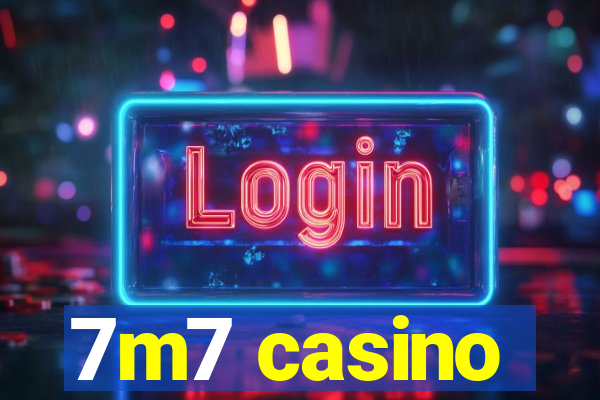 7m7 casino