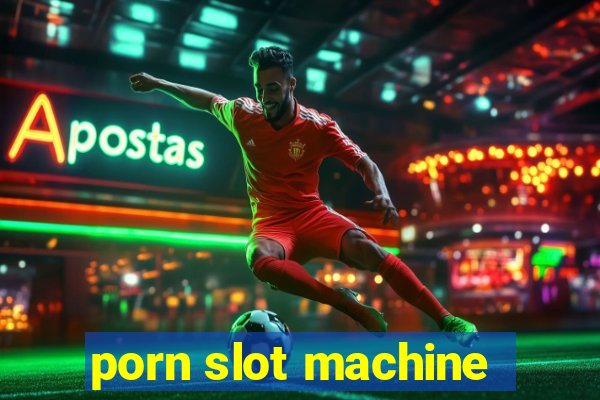 porn slot machine