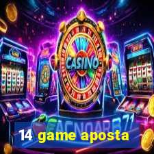 14 game aposta