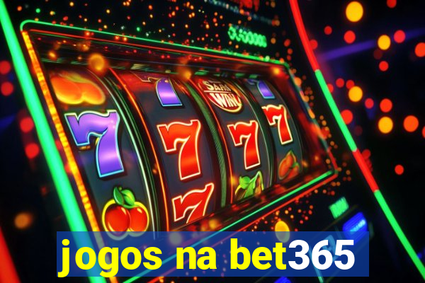 jogos na bet365