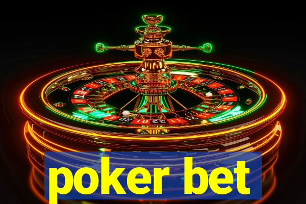 poker bet