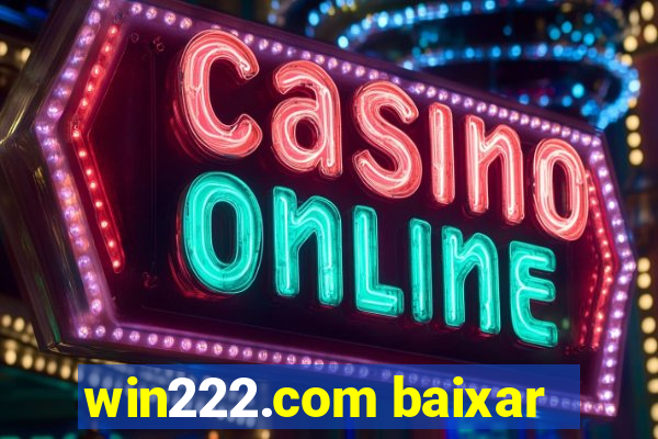 win222.com baixar