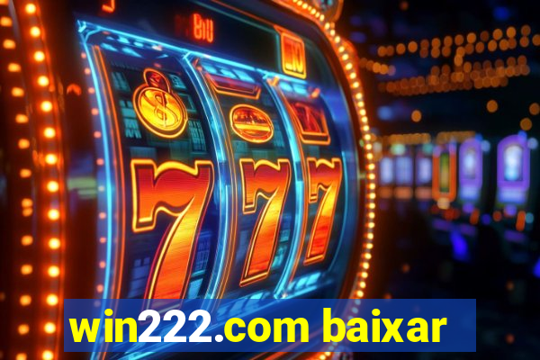 win222.com baixar