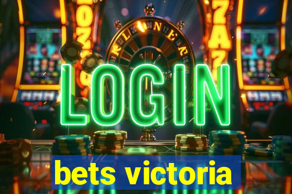 bets victoria