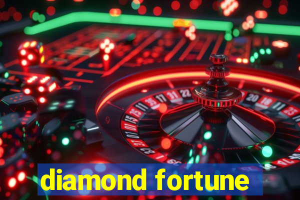 diamond fortune