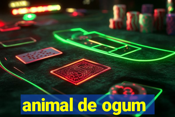 animal de ogum