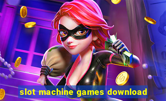 slot machine games download