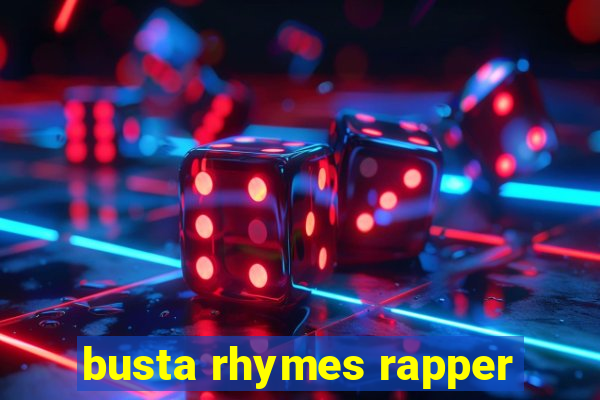 busta rhymes rapper