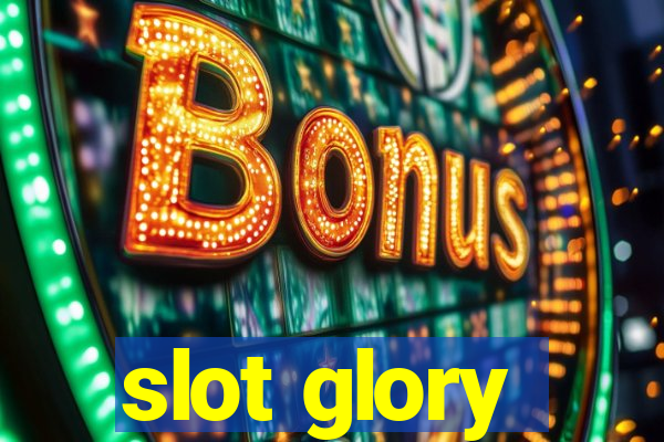 slot glory