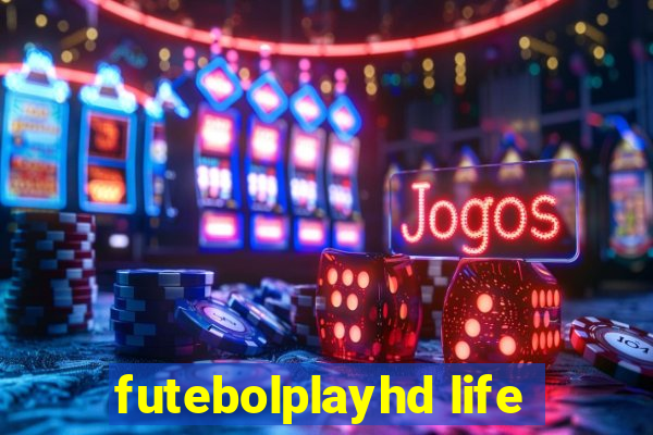 futebolplayhd life