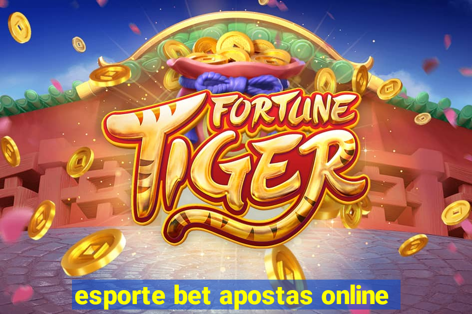 esporte bet apostas online