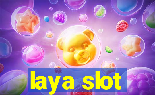 laya slot