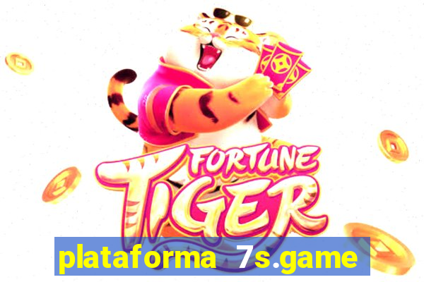 plataforma 7s.game paga mesmo