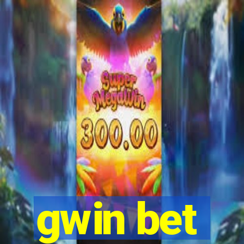 gwin bet