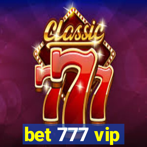 bet 777 vip