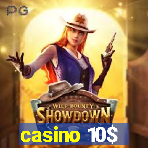 casino 10$