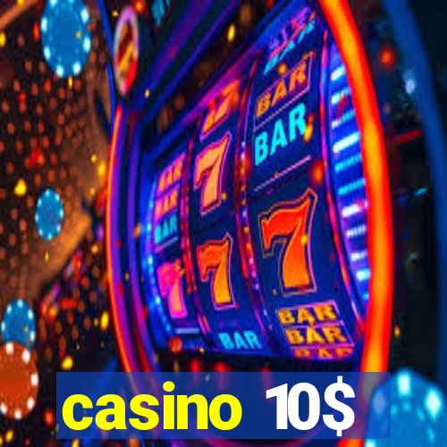 casino 10$