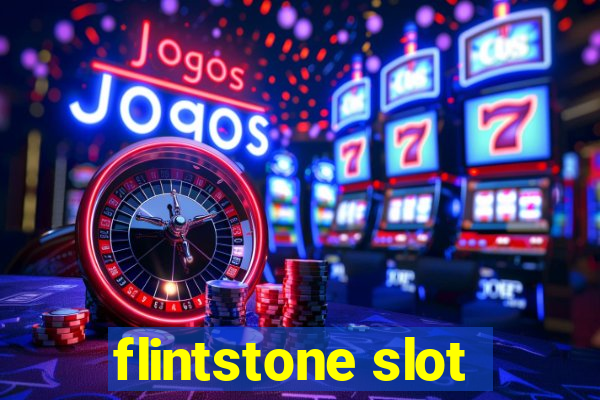 flintstone slot