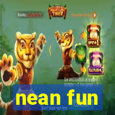 nean fun