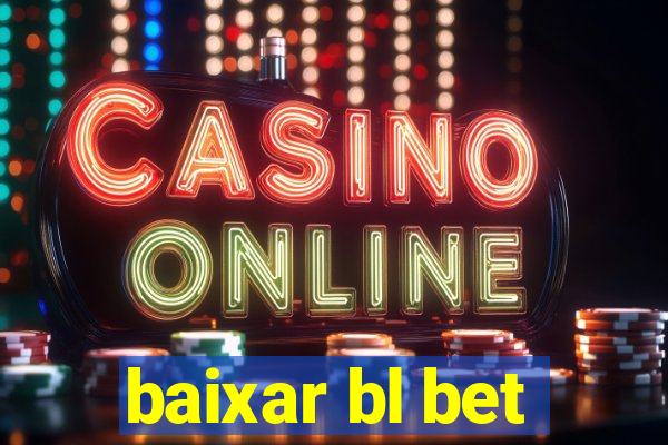 baixar bl bet