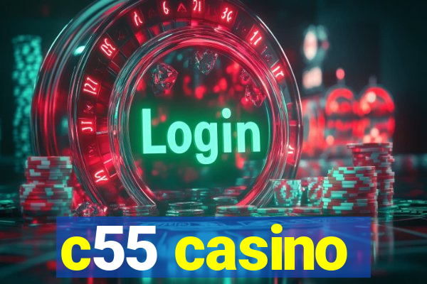 c55 casino