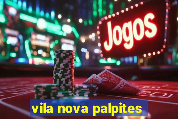 vila nova palpites