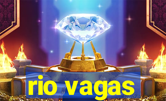 rio vagas