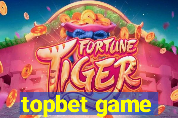 topbet game