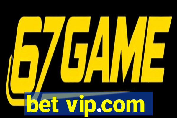 bet vip.com