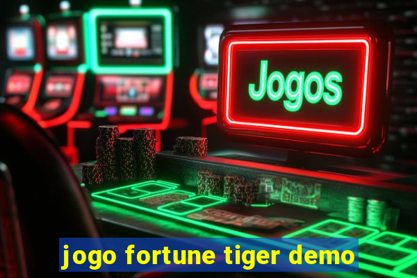 jogo fortune tiger demo