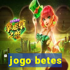 jogo betes