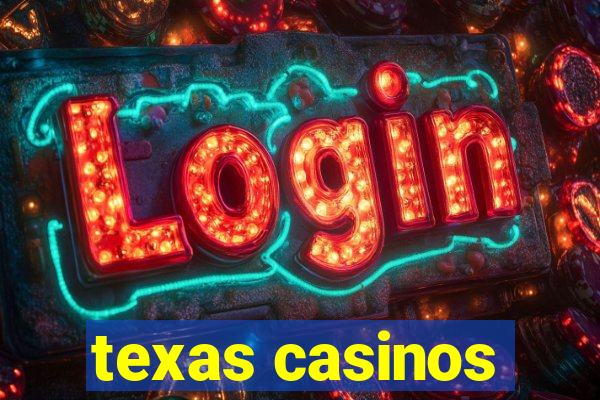 texas casinos