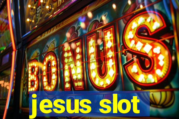 jesus slot