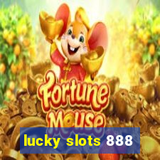 lucky slots 888