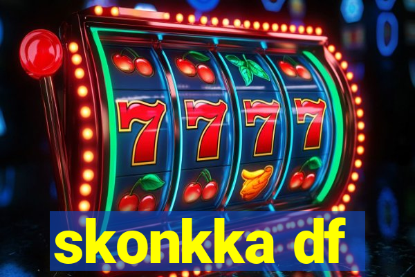 skonkka df