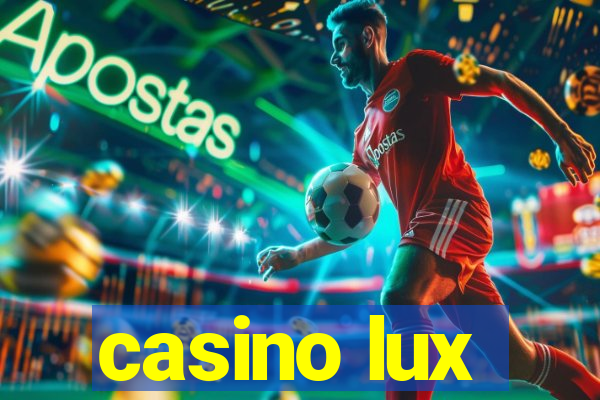 casino lux