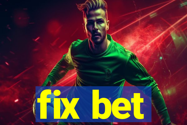 fix bet