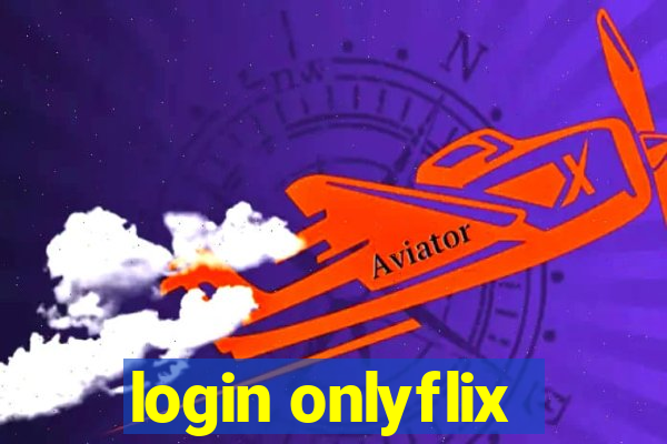 login onlyflix