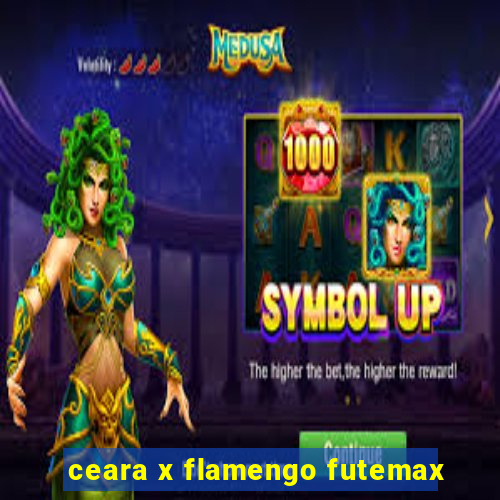 ceara x flamengo futemax