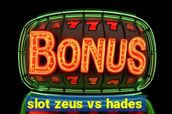 slot zeus vs hades