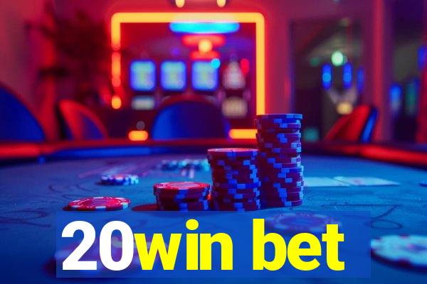 20win bet