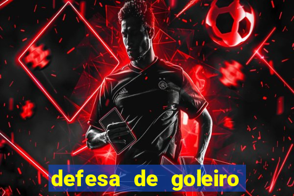 defesa de goleiro betano como funciona